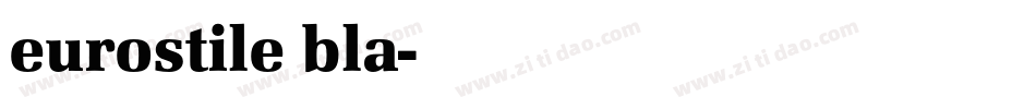 eurostile bla字体转换